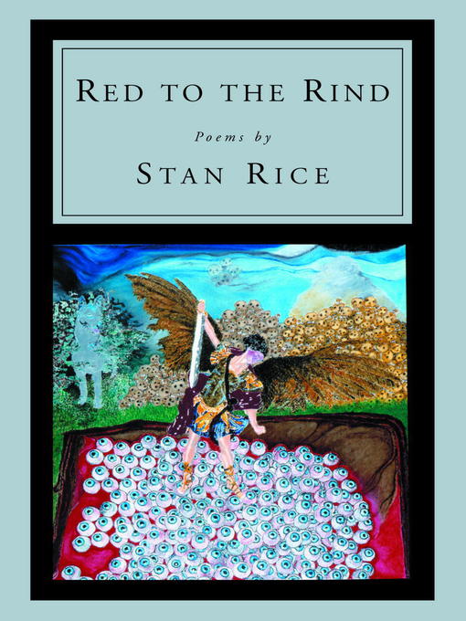 Title details for Red to the Rind by Stan Rice - Available